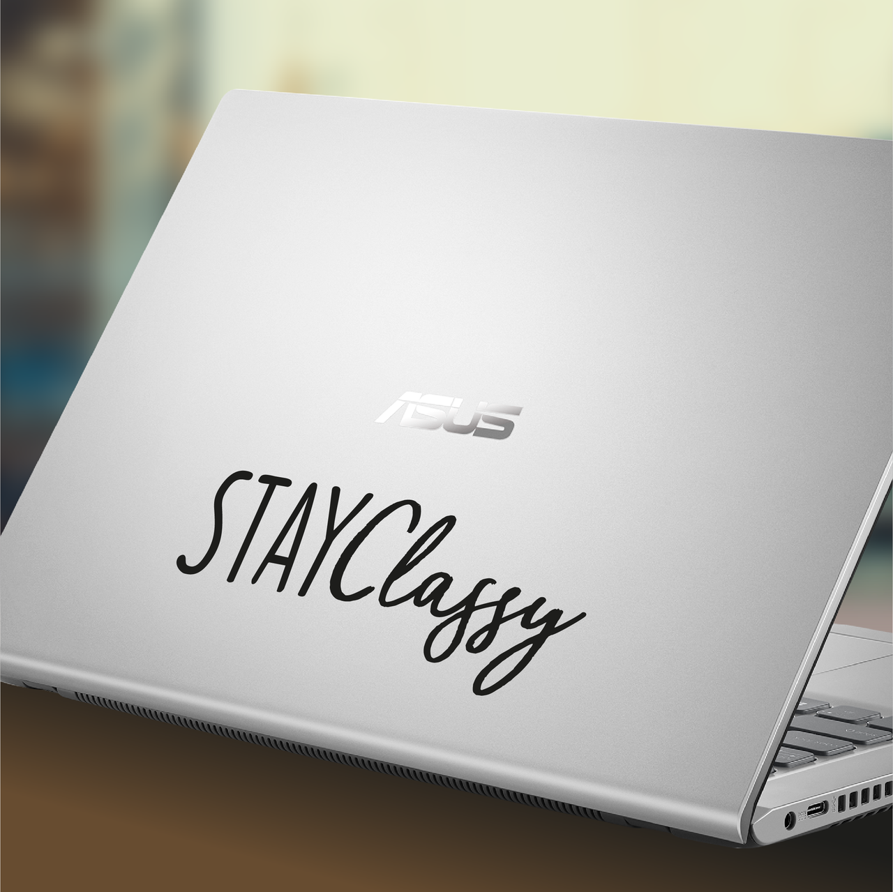 Stay Classy Laptop Decal