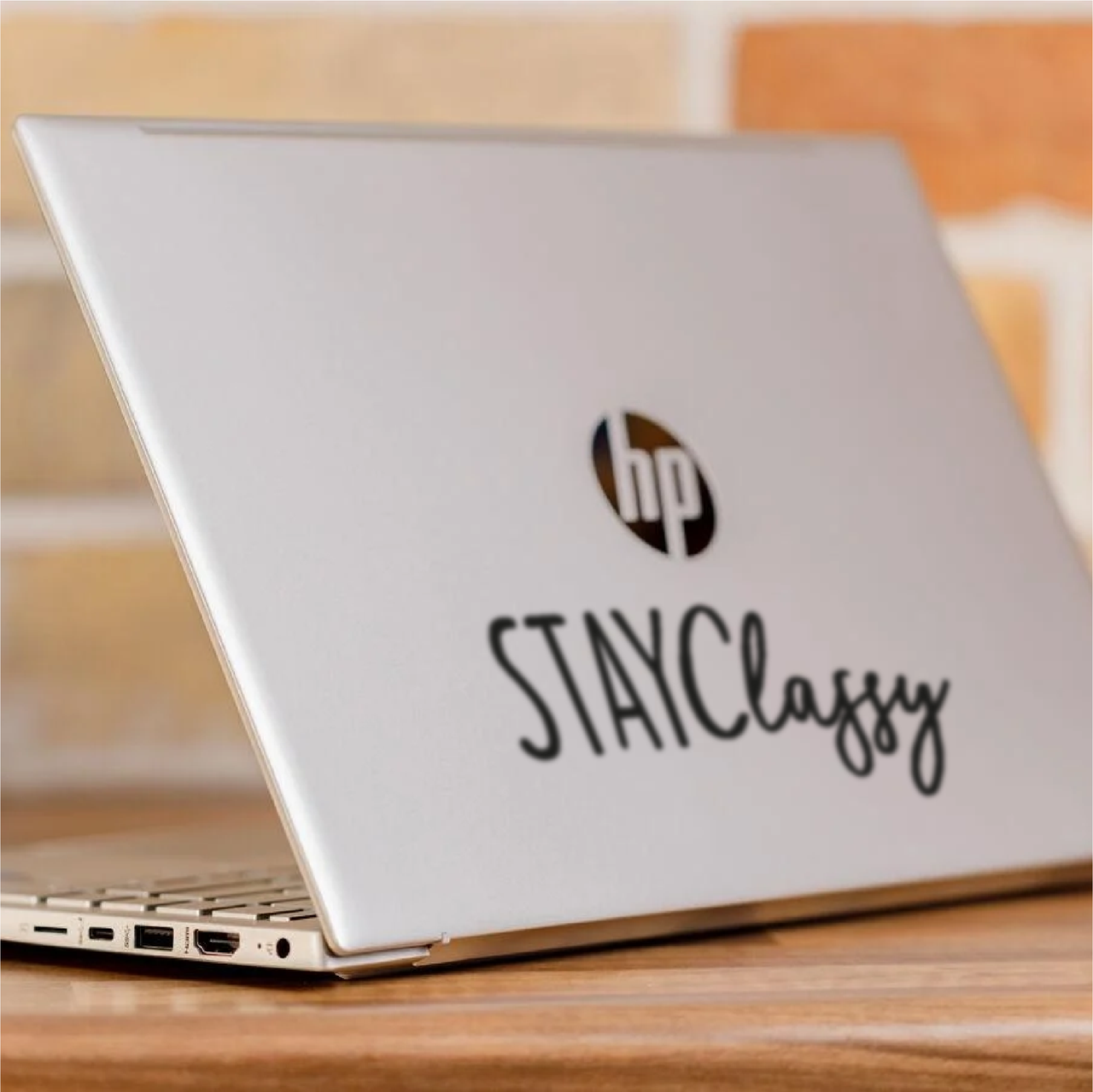 Stay Classy Laptop Decal