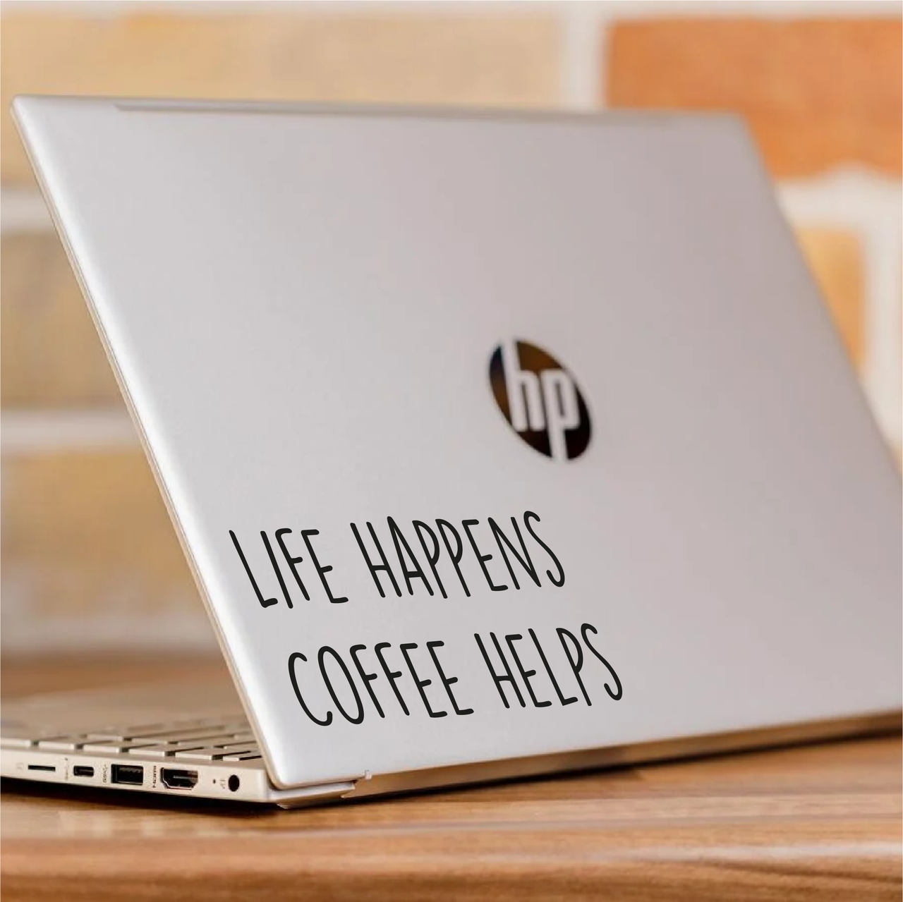Life Happens Coffee Helps Laptop Decal