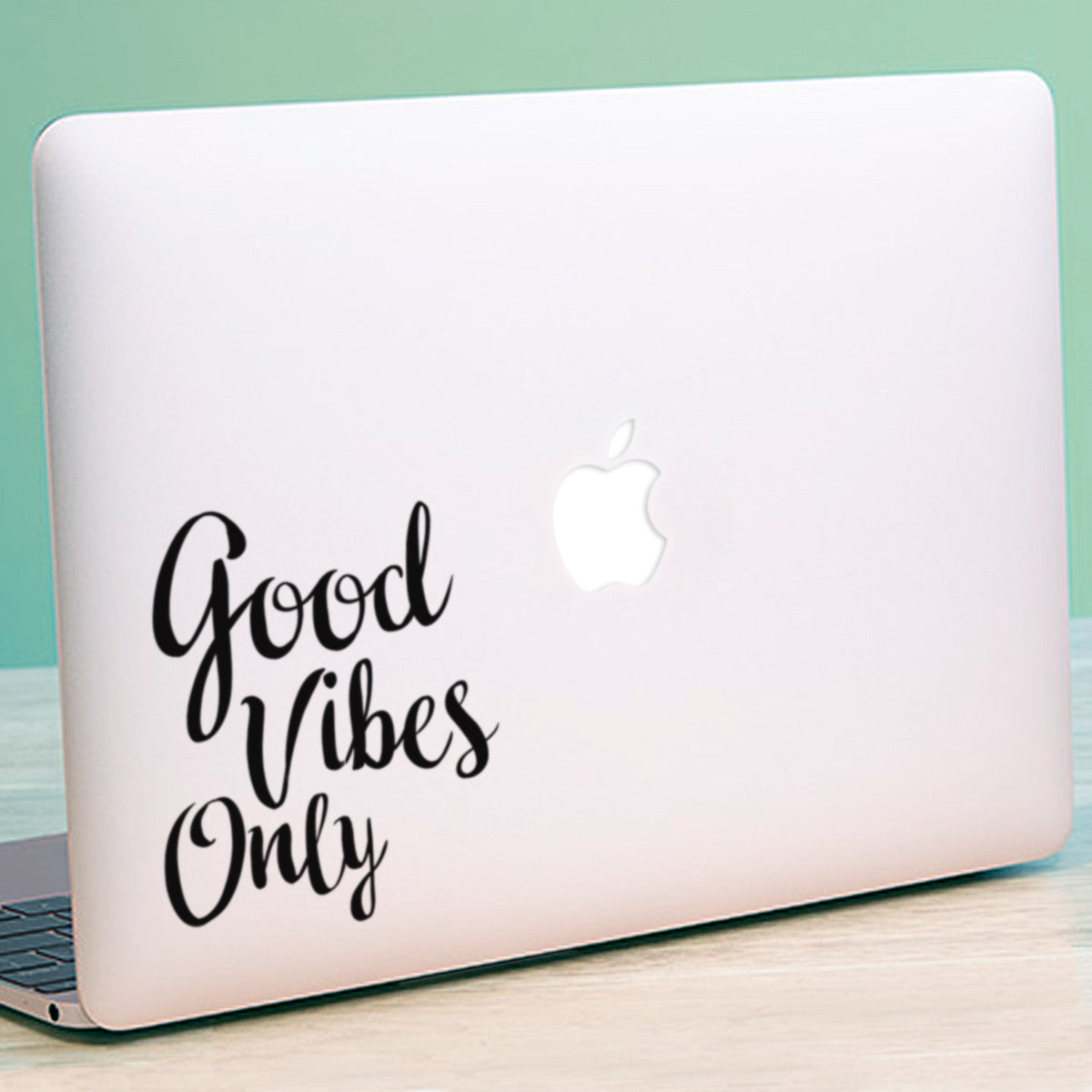 Good Vibes Only Macbook Decal