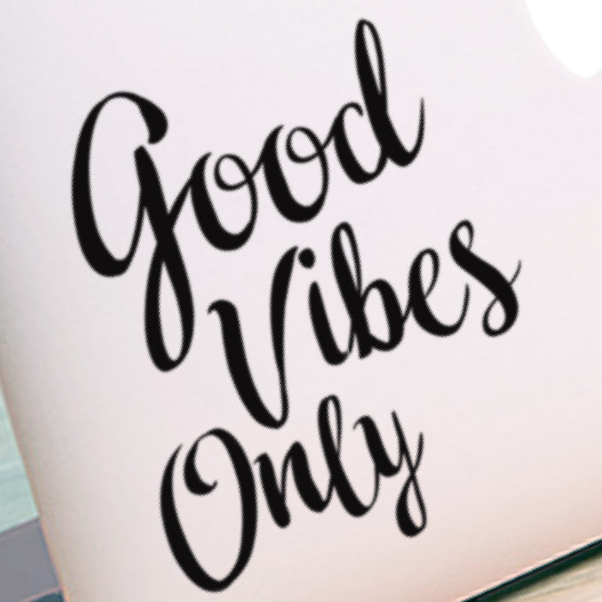 Good Vibes Only Macbook Decal