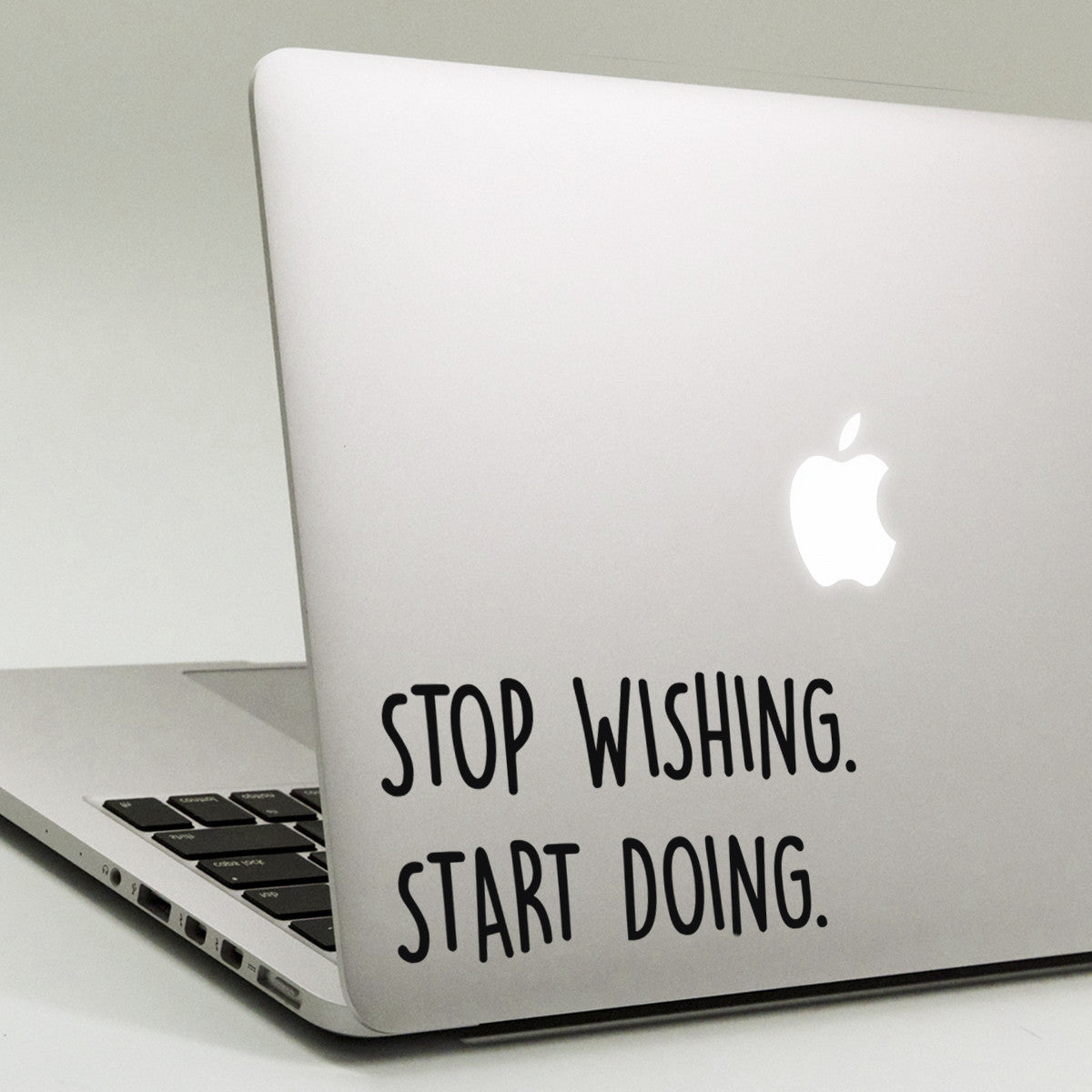 Stop Wishing Start Doing Macbook Decal