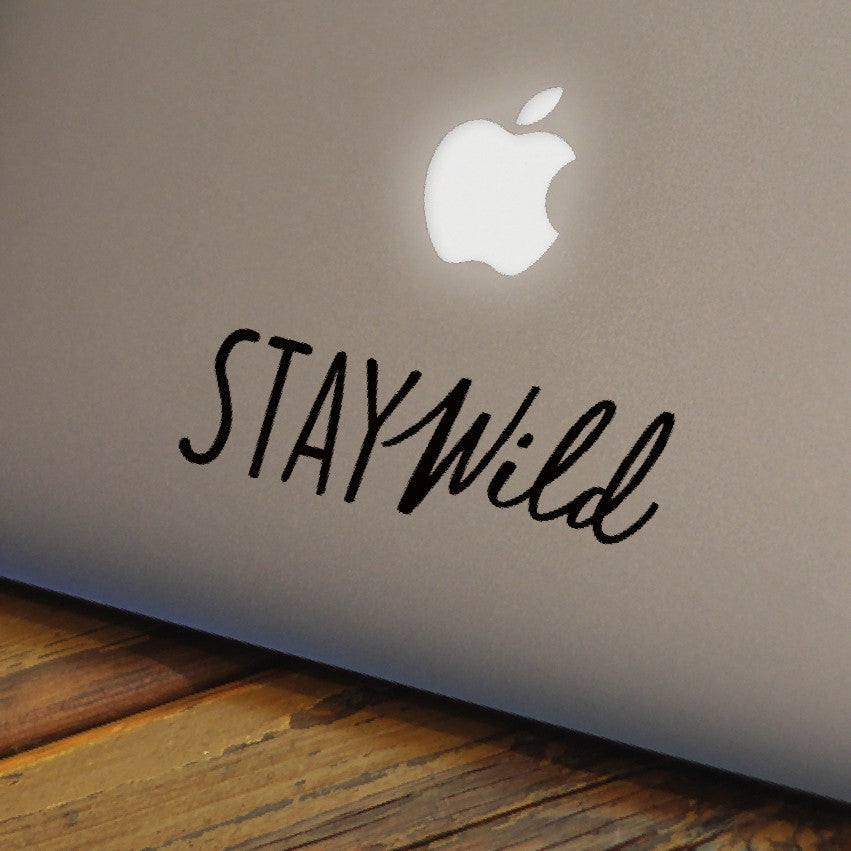 Stay Wild Macbook Decal