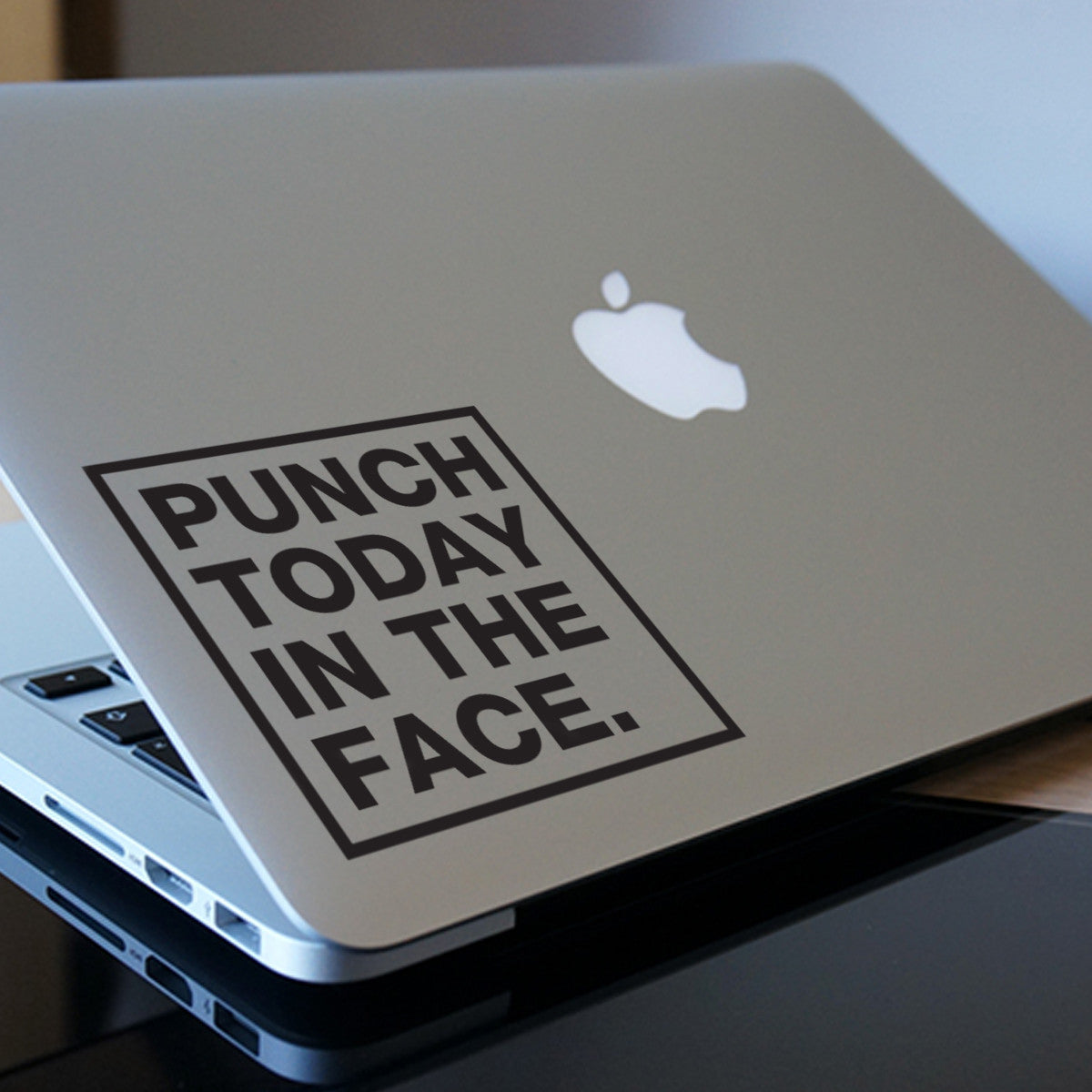 Punch Today in the Face Macbook Decal