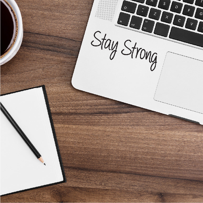 Stay Strong Macbook Decal