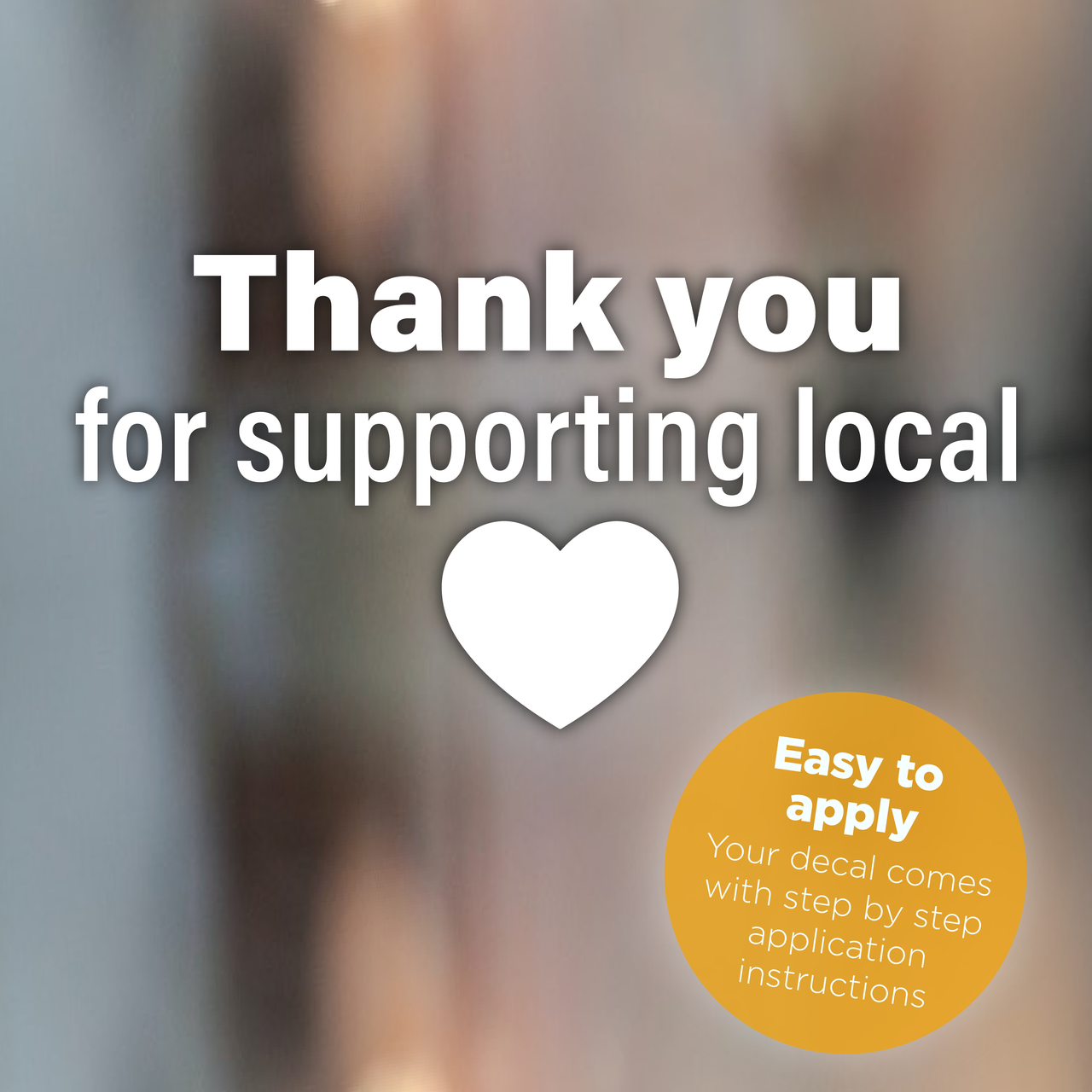 Thank you for supporting Local - Business Shop Decal (Type 1)